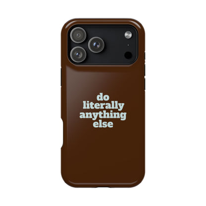 Do Literally Anything Else Brown & Blue Phone Case