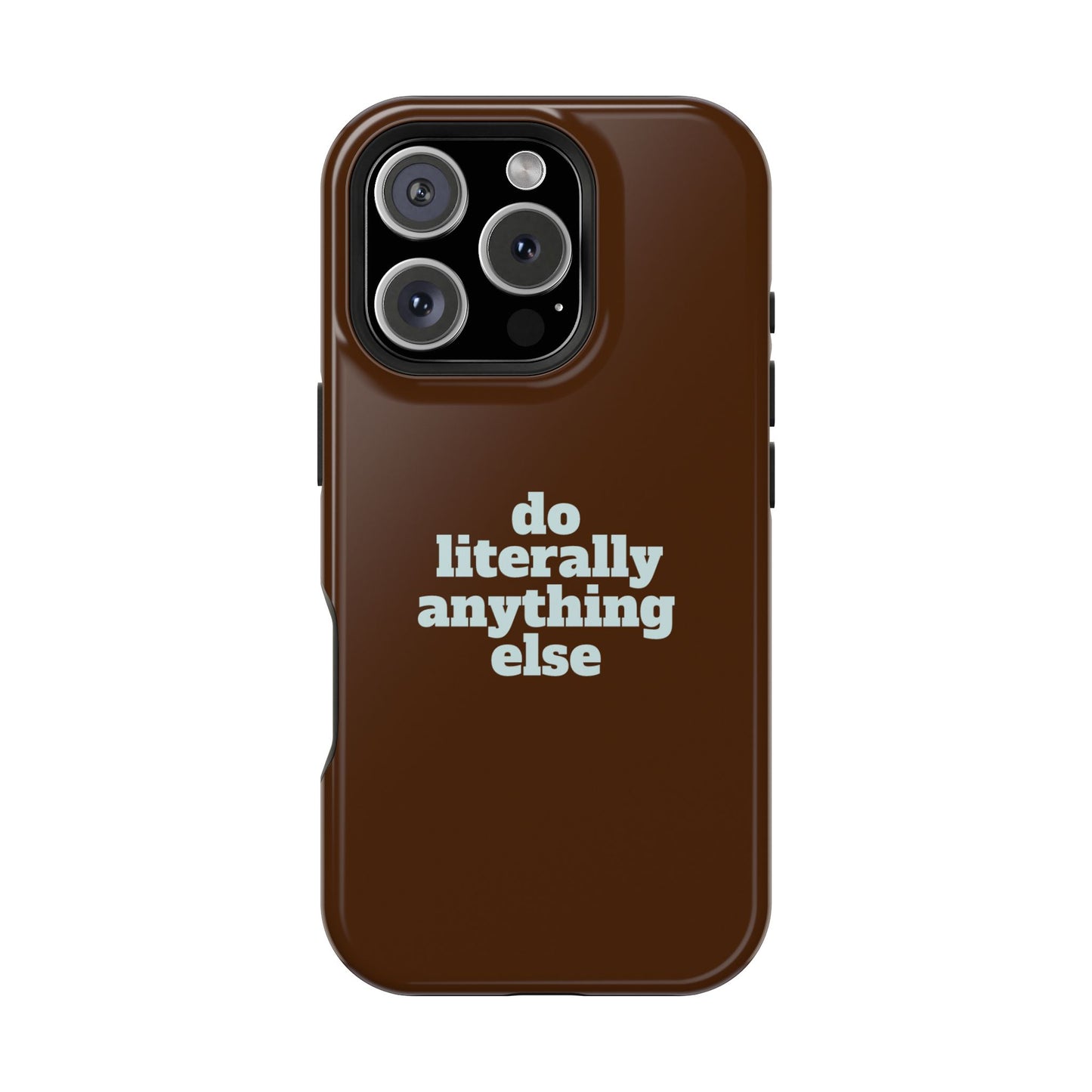 Do Literally Anything Else Brown & Blue Phone Case