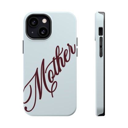 Mother Phone Case