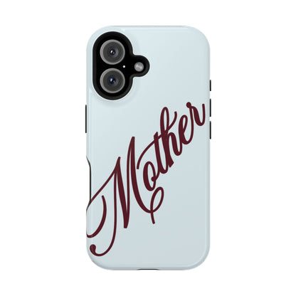 Mother Phone Case