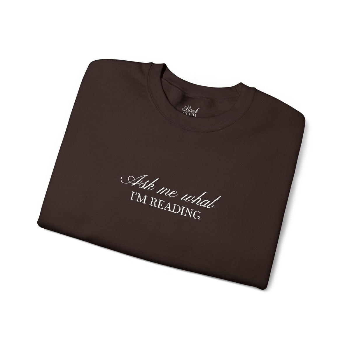 Ask Me What I’m Reading Crewneck