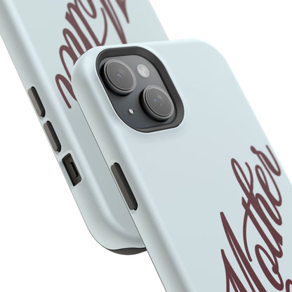 Mother Phone Case