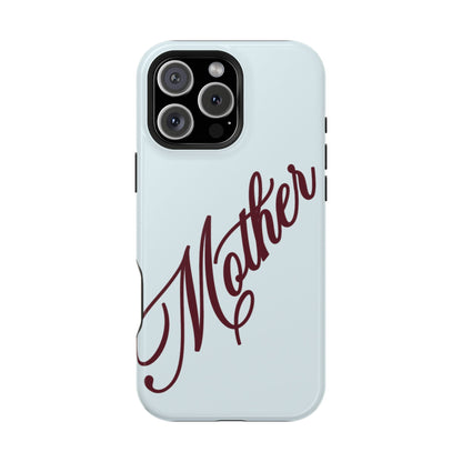 Mother Phone Case