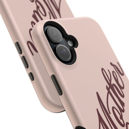 Mother Phone Case