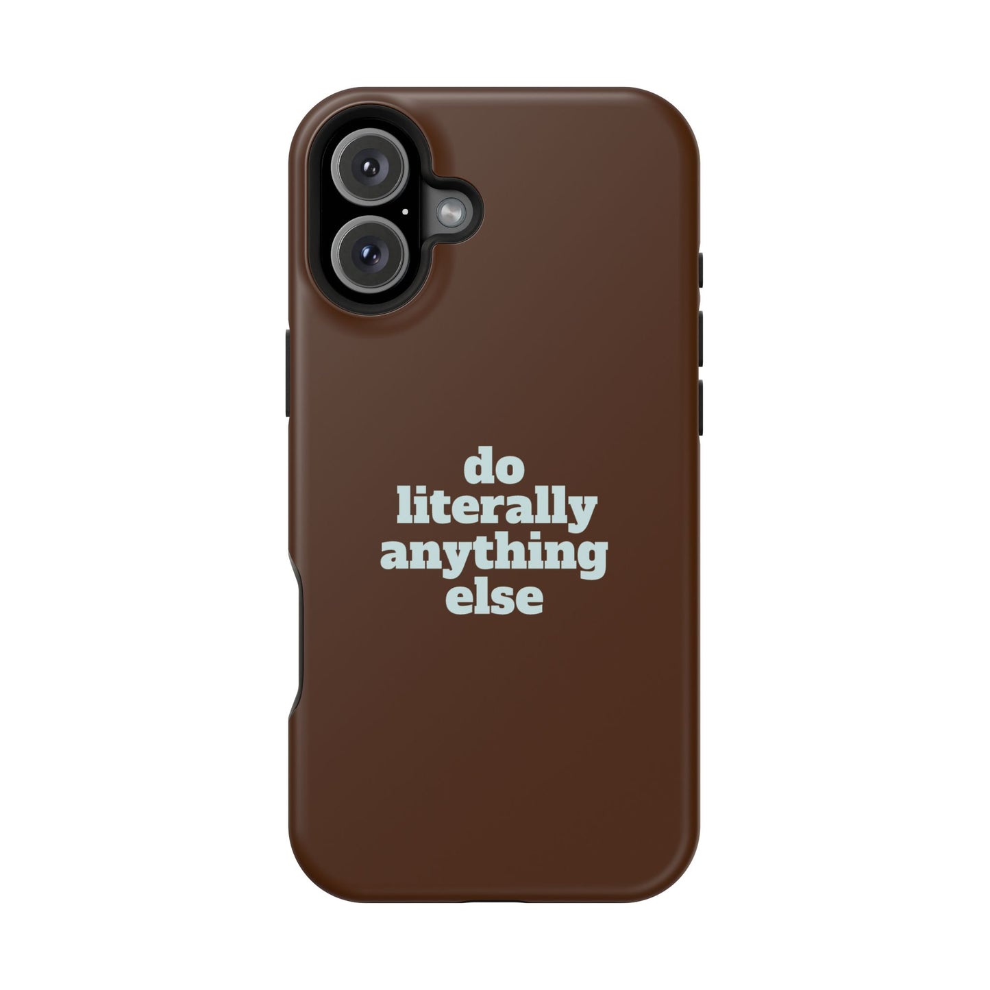 Do Literally Anything Else Brown & Blue Phone Case