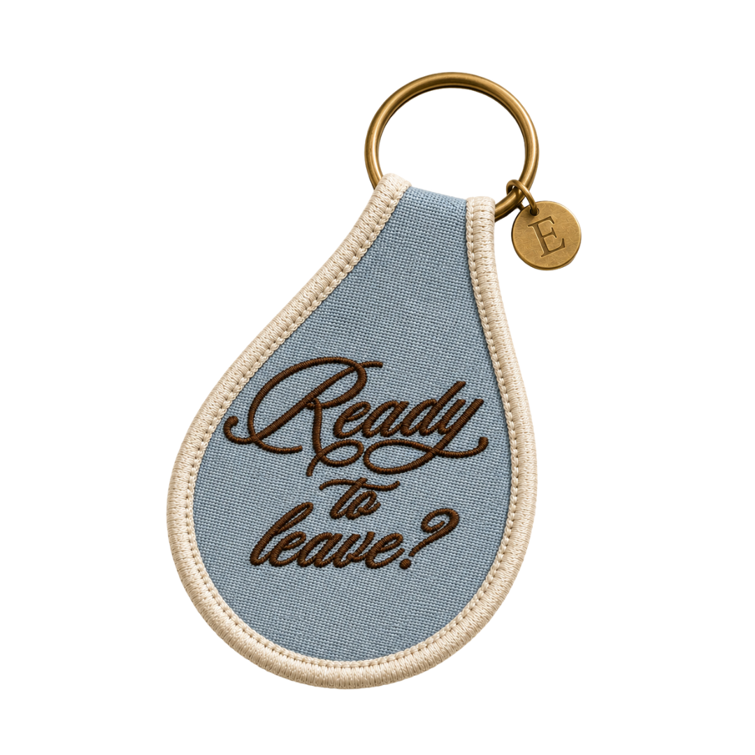 Ready to Leave? Keychain