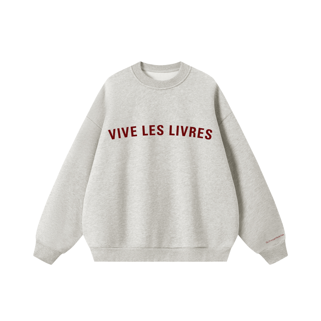 "Long live books" Vive Les Livres Crewneck
