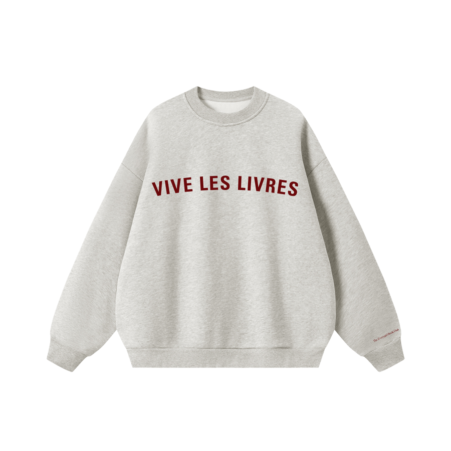 "Long live books" Vive Les Livres Crewneck