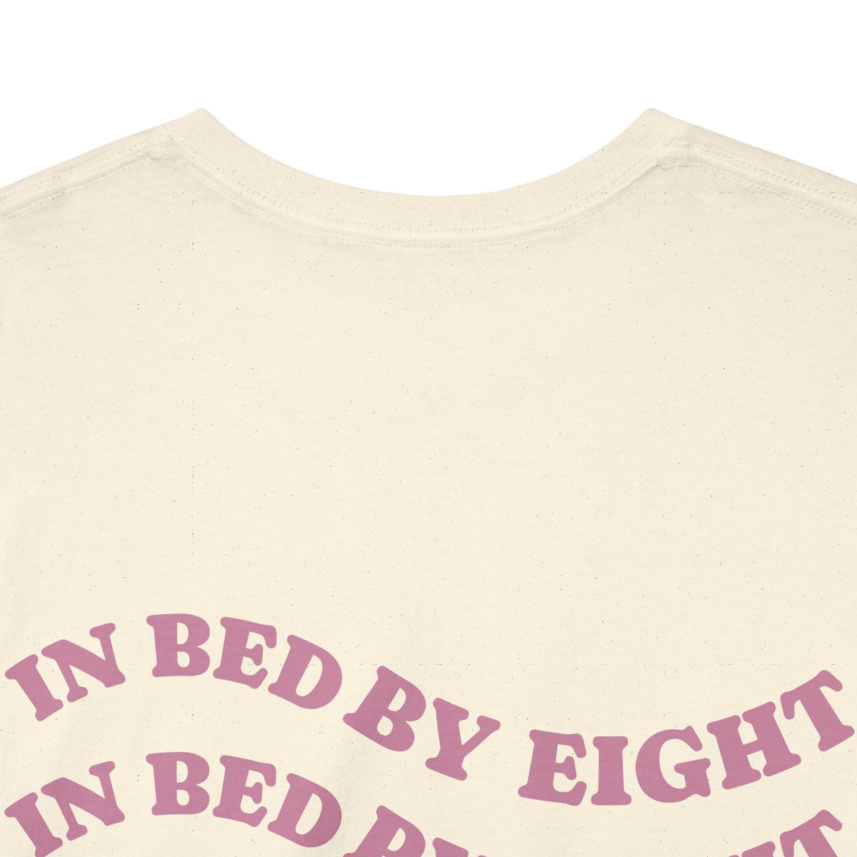 In Bed By Eight Tee