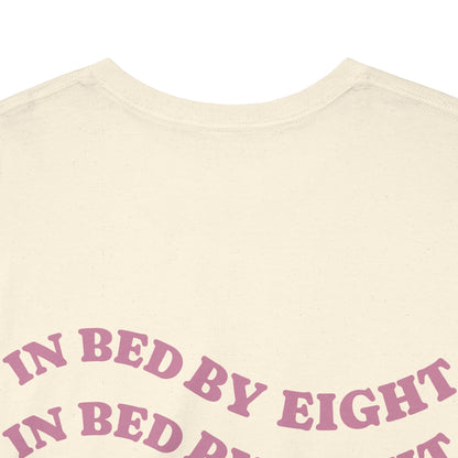 In Bed By Eight Tee