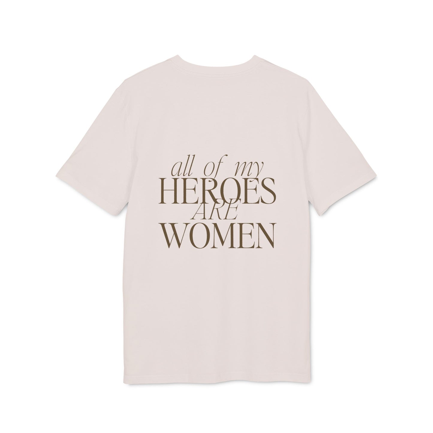 All of my Heroes are Women Shirt