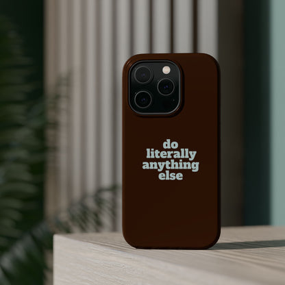 Do Literally Anything Else Brown & Blue Phone Case