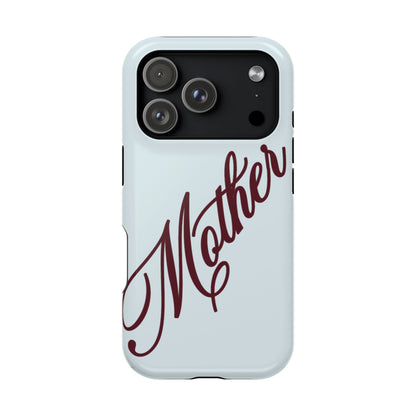 Mother Phone Case