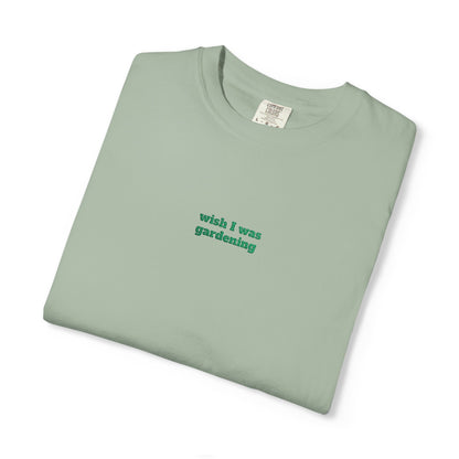 Wish I Was Gardening Embroidered Tee