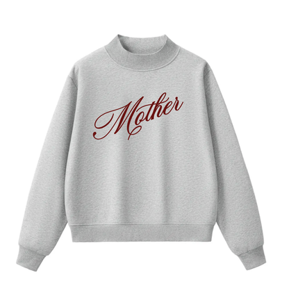 Mother Mock-Neck Sweatshirt