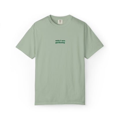 Wish I Was Gardening Embroidered Tee
