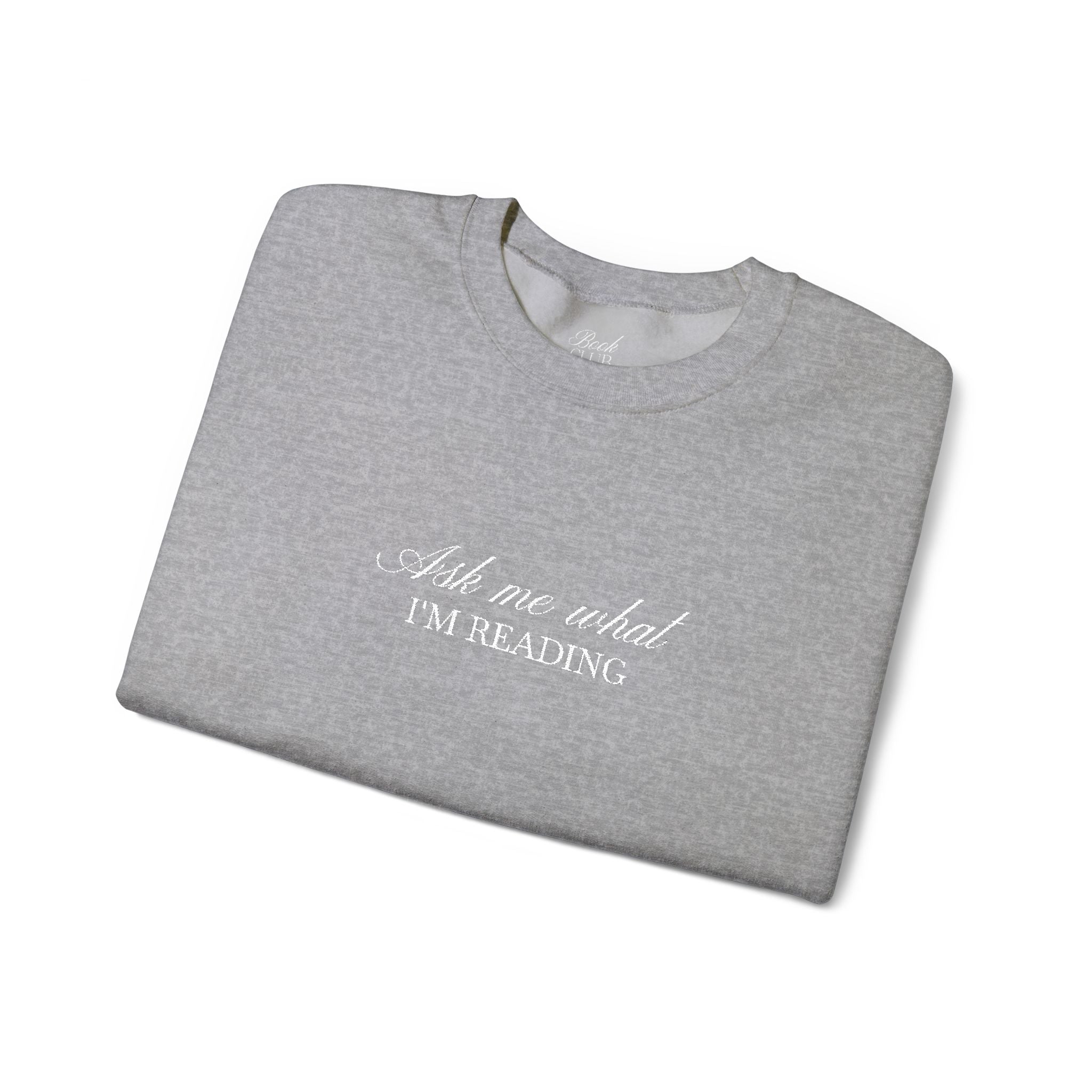 Ask Me What I’m Reading Crewneck