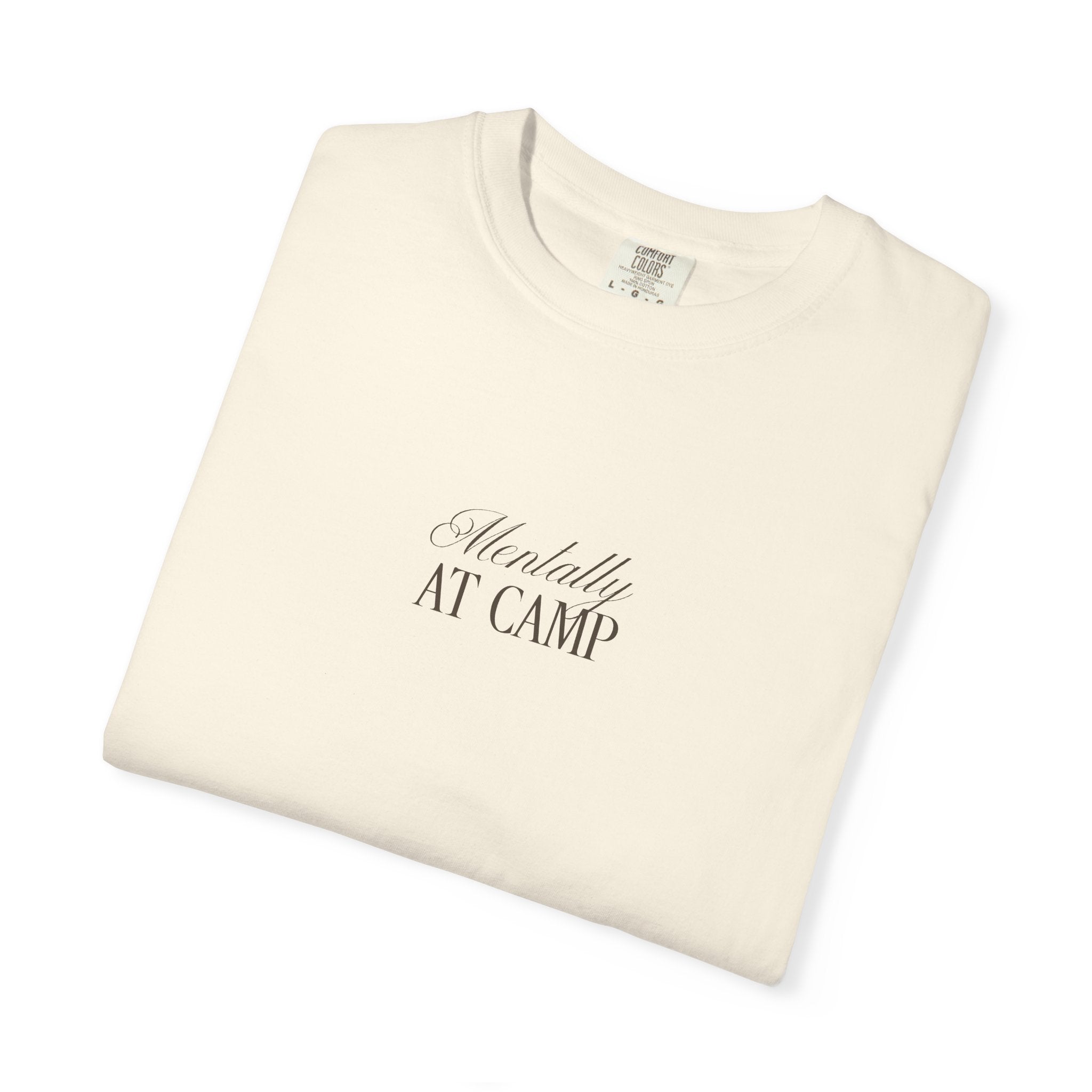 Mentally at Camp Relaxed Tee