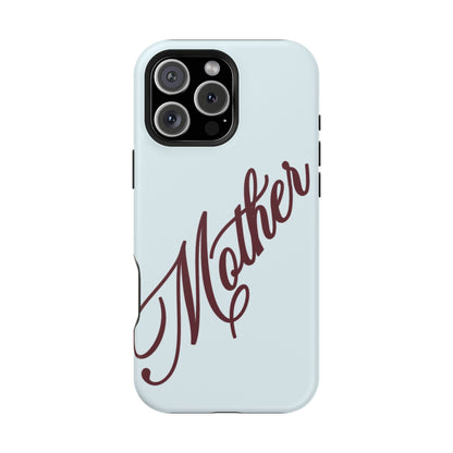 Mother Phone Case