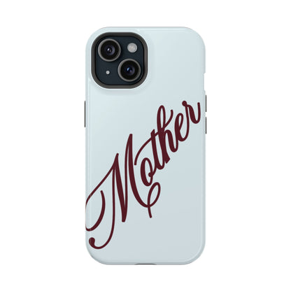 Mother Phone Case