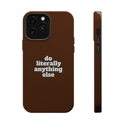 Do Literally Anything Else Brown & Blue Phone Case