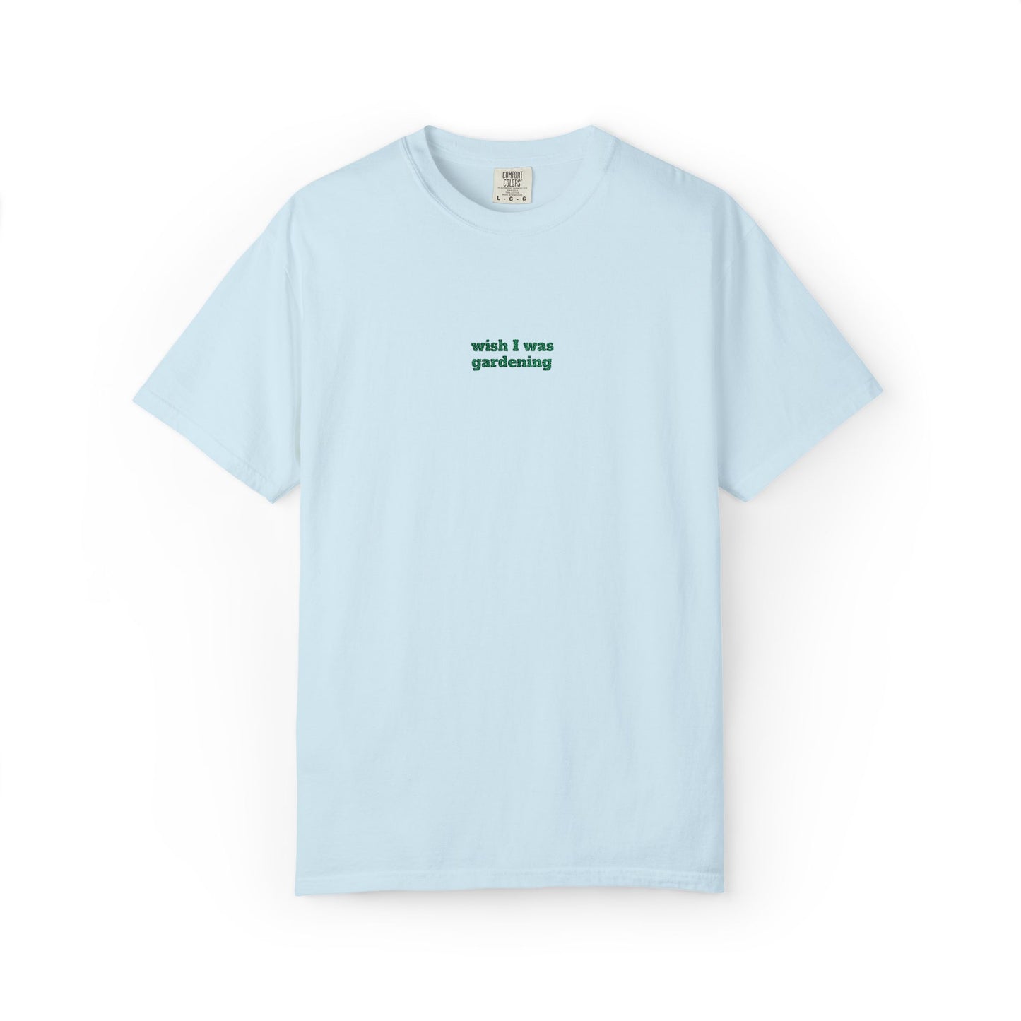 Wish I Was Gardening Embroidered Tee