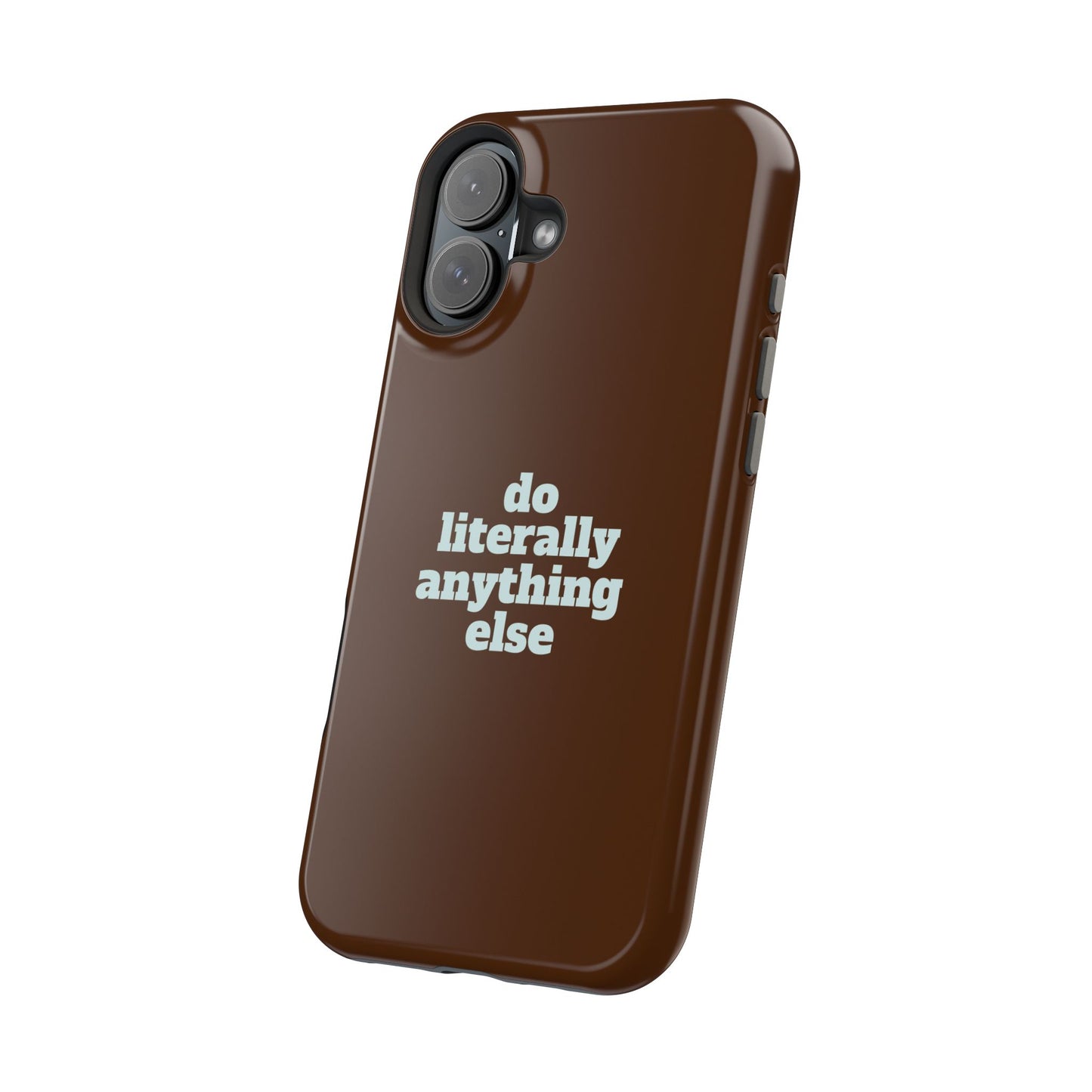 Do Literally Anything Else Brown & Blue Phone Case