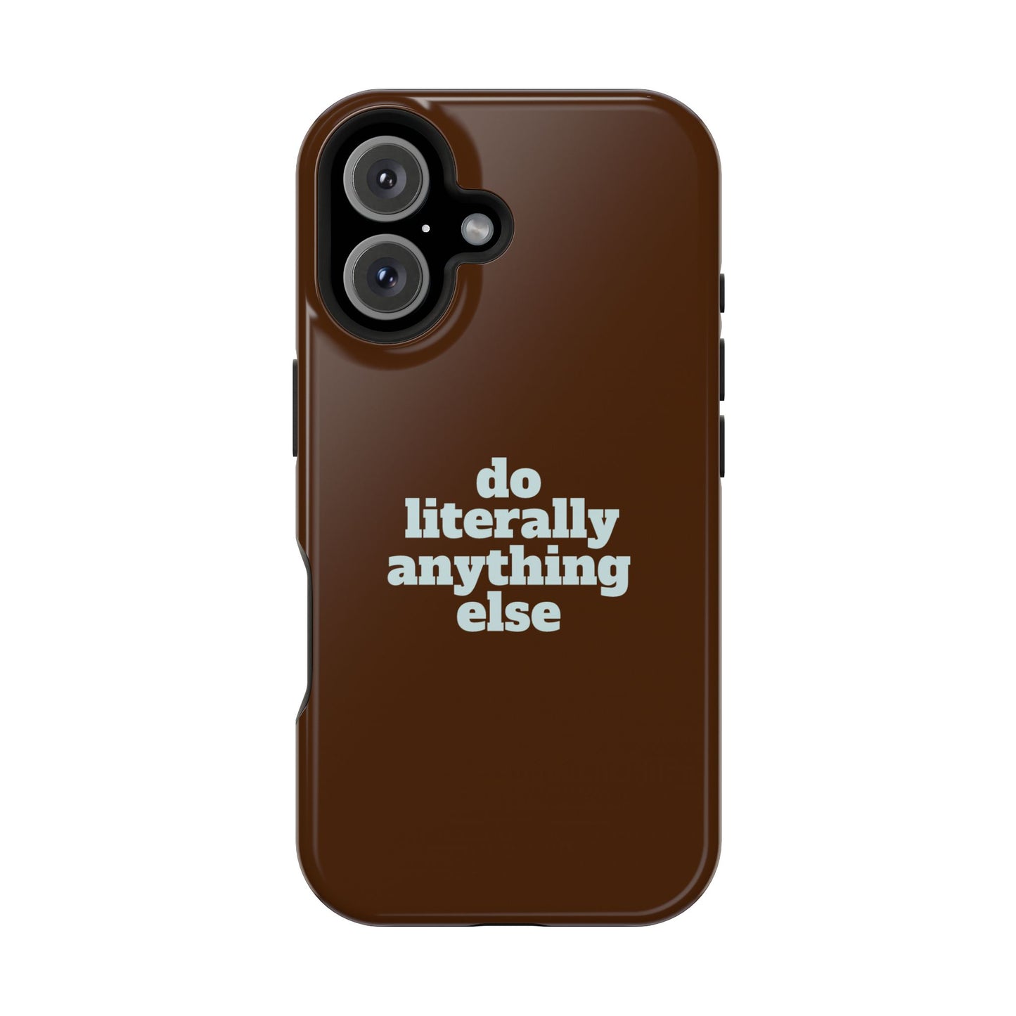 Do Literally Anything Else Brown & Blue Phone Case