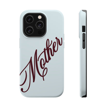 Mother Phone Case