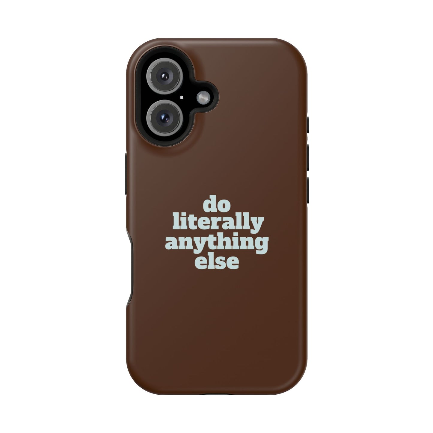 Do Literally Anything Else Brown & Blue Phone Case