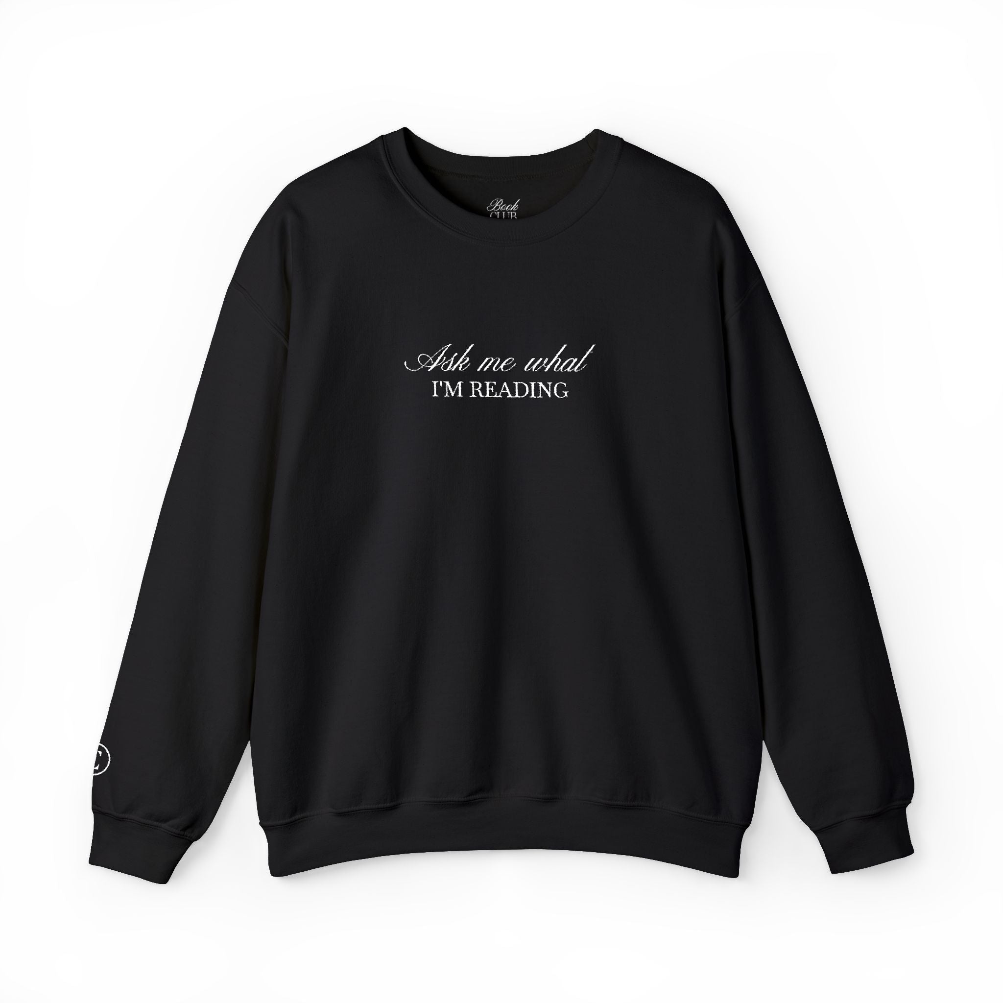 Ask Me What I’m Reading Crewneck