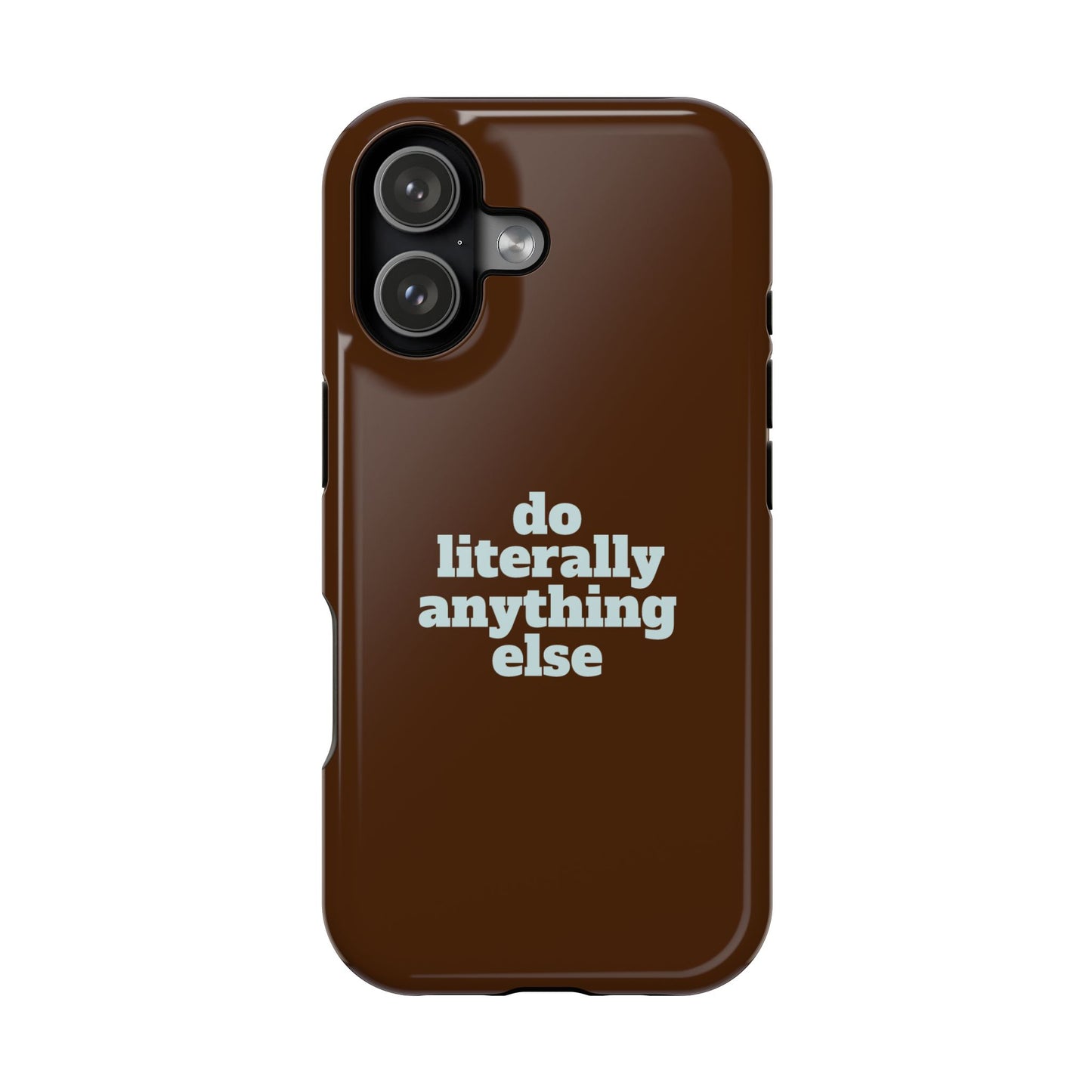 Do Literally Anything Else Brown & Blue Phone Case