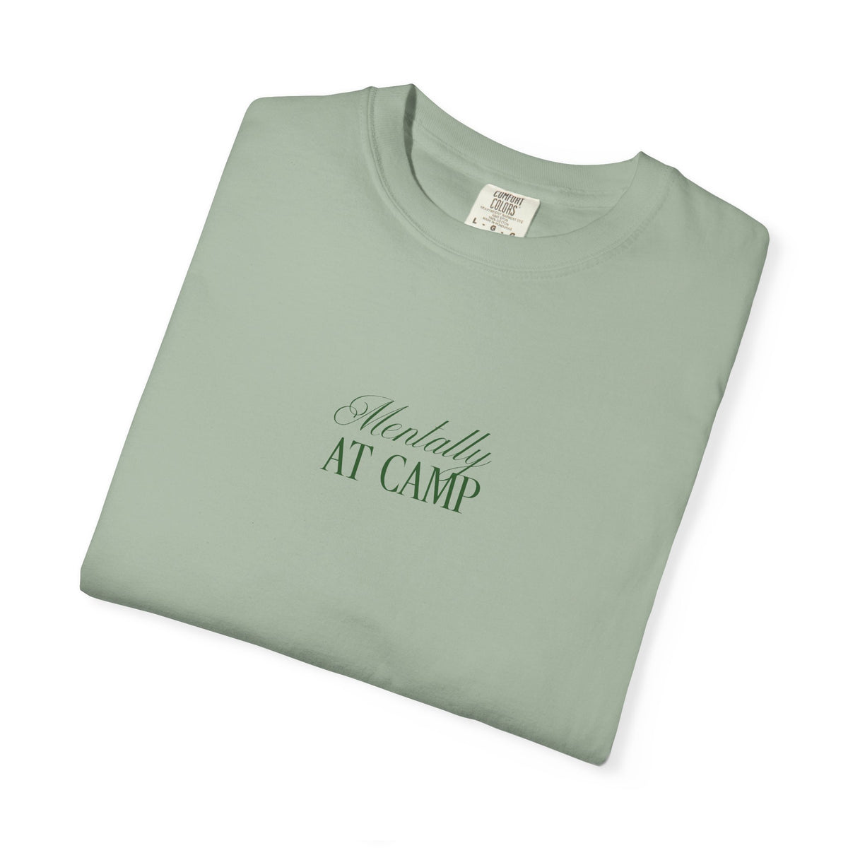 Mentally at Camp Relaxed Tee