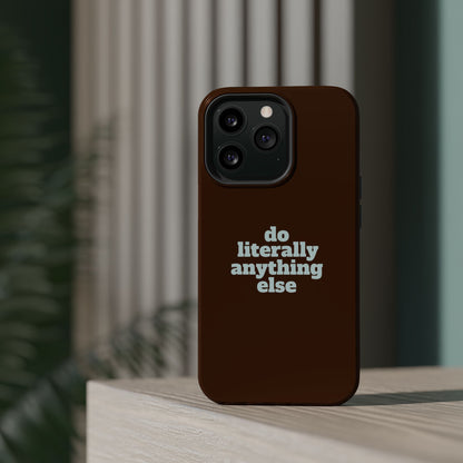 Do Literally Anything Else Brown & Blue Phone Case