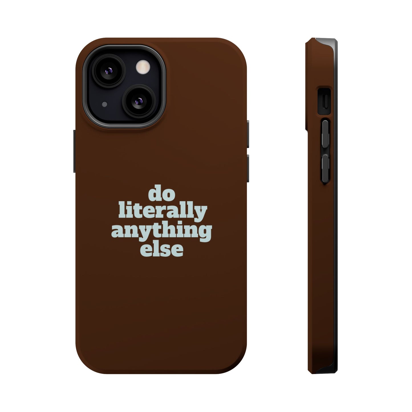 Do Literally Anything Else Brown & Blue Phone Case