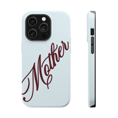 Mother Phone Case