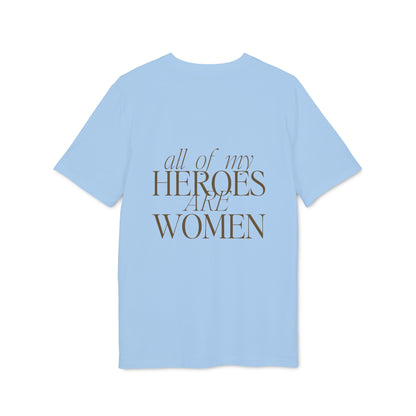 All of my Heroes are Women Shirt