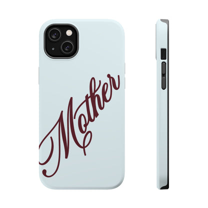 Mother Phone Case