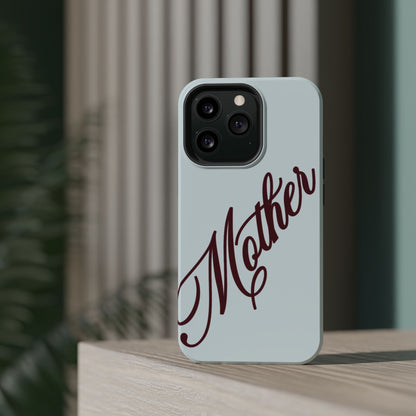 Mother Phone Case