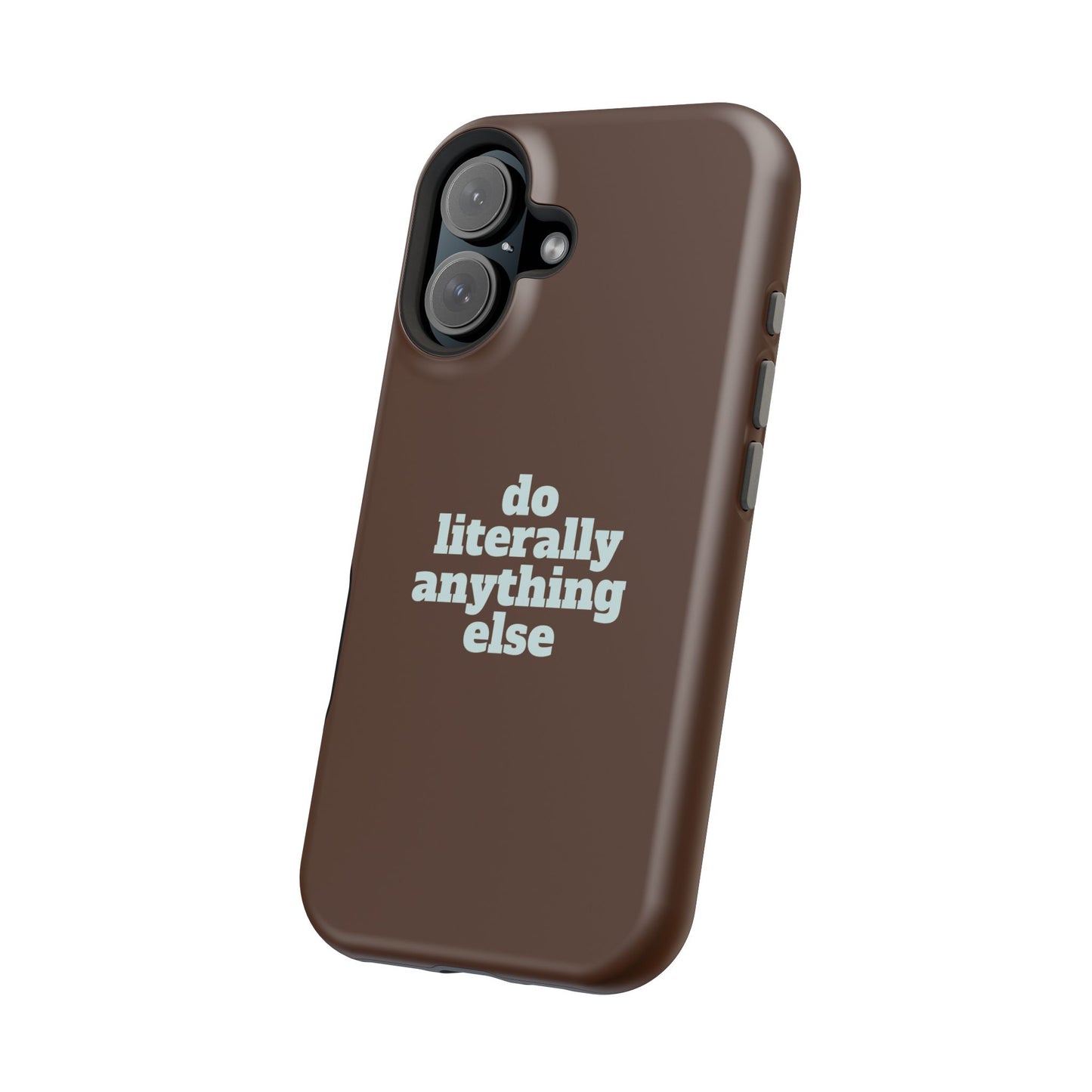 Do Literally Anything Else Brown & Blue Phone Case