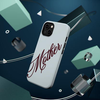 Mother Phone Case