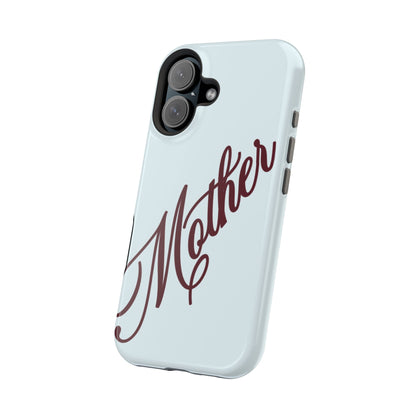 Mother Phone Case