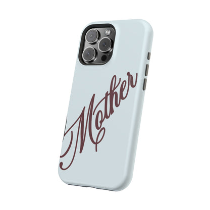 Mother Phone Case