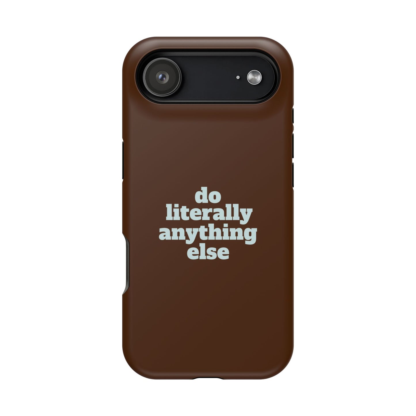 Do Literally Anything Else Brown & Blue Phone Case