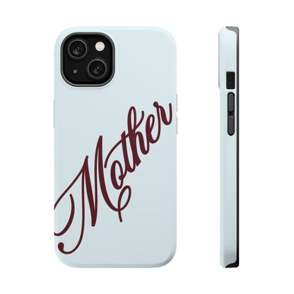 Mother Phone Case