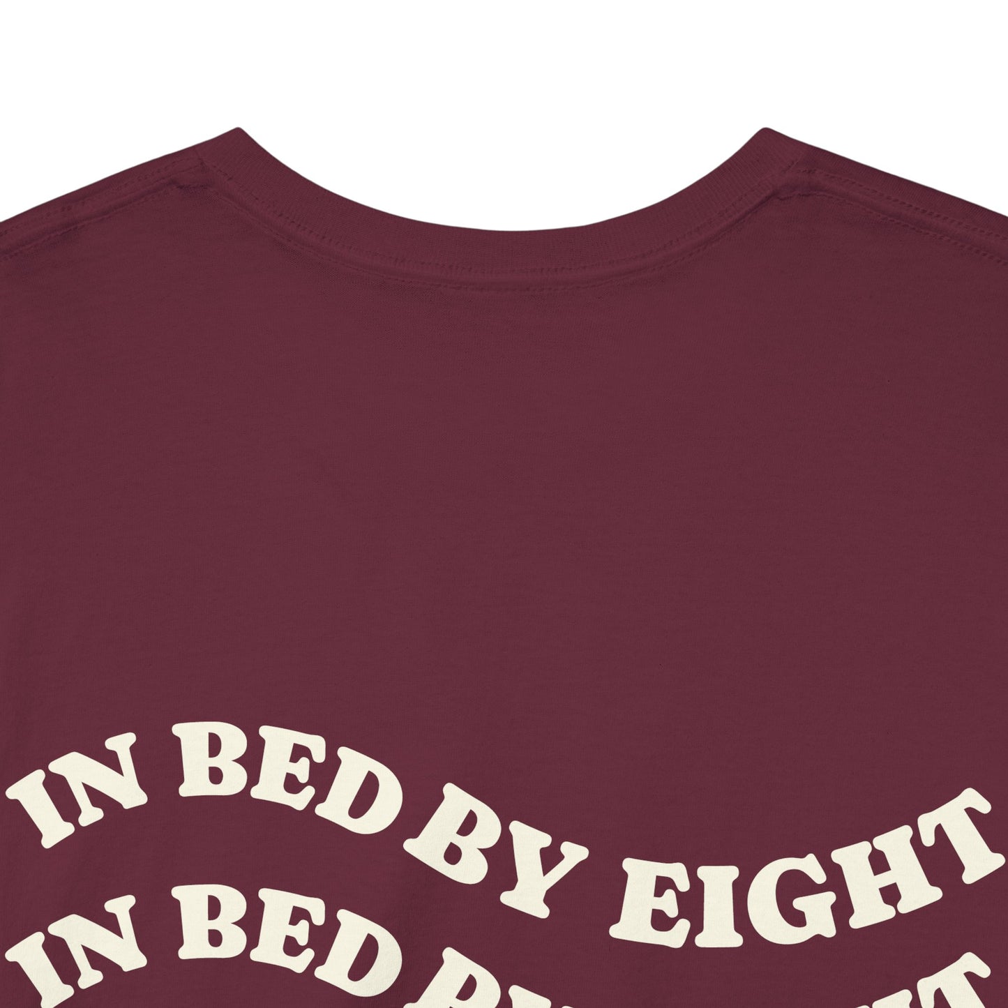 In Bed By Eight Tee
