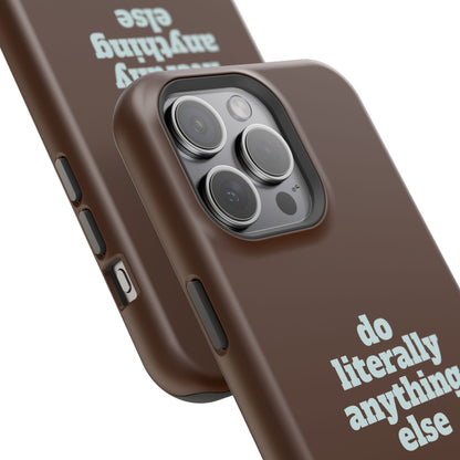 Do Literally Anything Else Brown & Blue Phone Case
