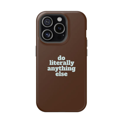 Do Literally Anything Else Brown & Blue Phone Case